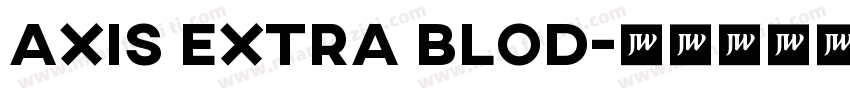 axis extra blod字体转换